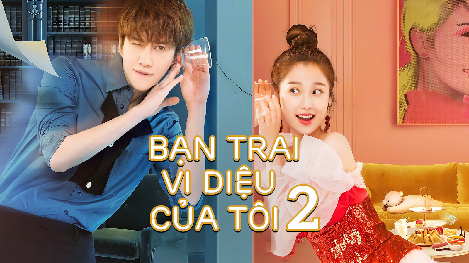 Bạn Trai Vi Diệu Của Tôi 2