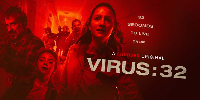 Xác sống 32S - Virus 32 (2022)