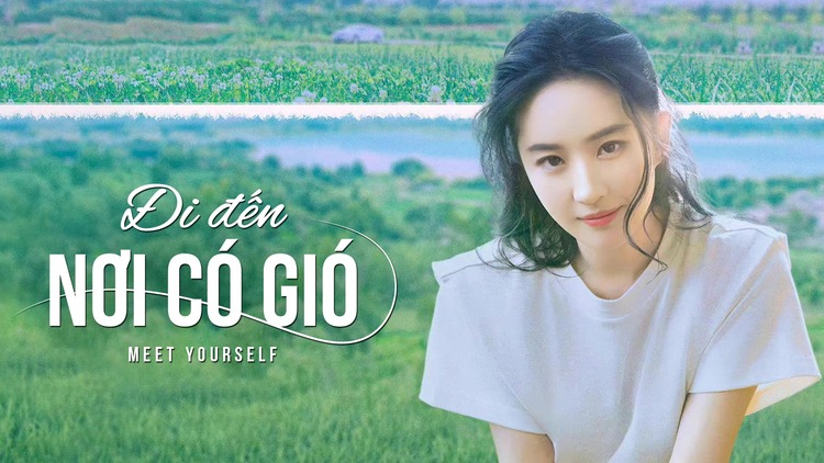 “Đi đến nơi có gió” chữa lành những trái tim đang chịu nhiều tổn thương