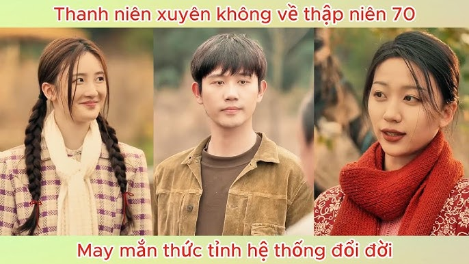 “Tôi Ở Thập Niên 70 Nuôi Anh Chồng Nhỏ” hấp dẫn người xem nhờ vào nhiều yếu tố kết hợp một cách khéo léo.
