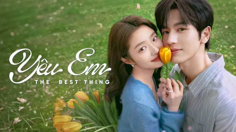 Yêu Em (The Best Thing) hứa hẹn một câu chuyện tình “chữa lành” nhẹ nhàng