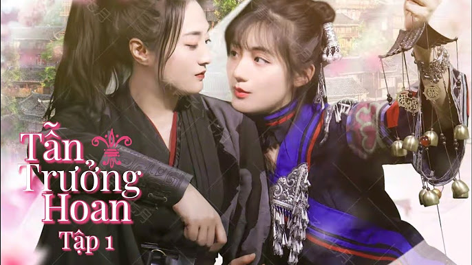 “Tẫn Trưởng Hoan” chinh phục khán giả yêu thích thể loại bách hợp cổ trang với thời lượng “siêu ngắn”