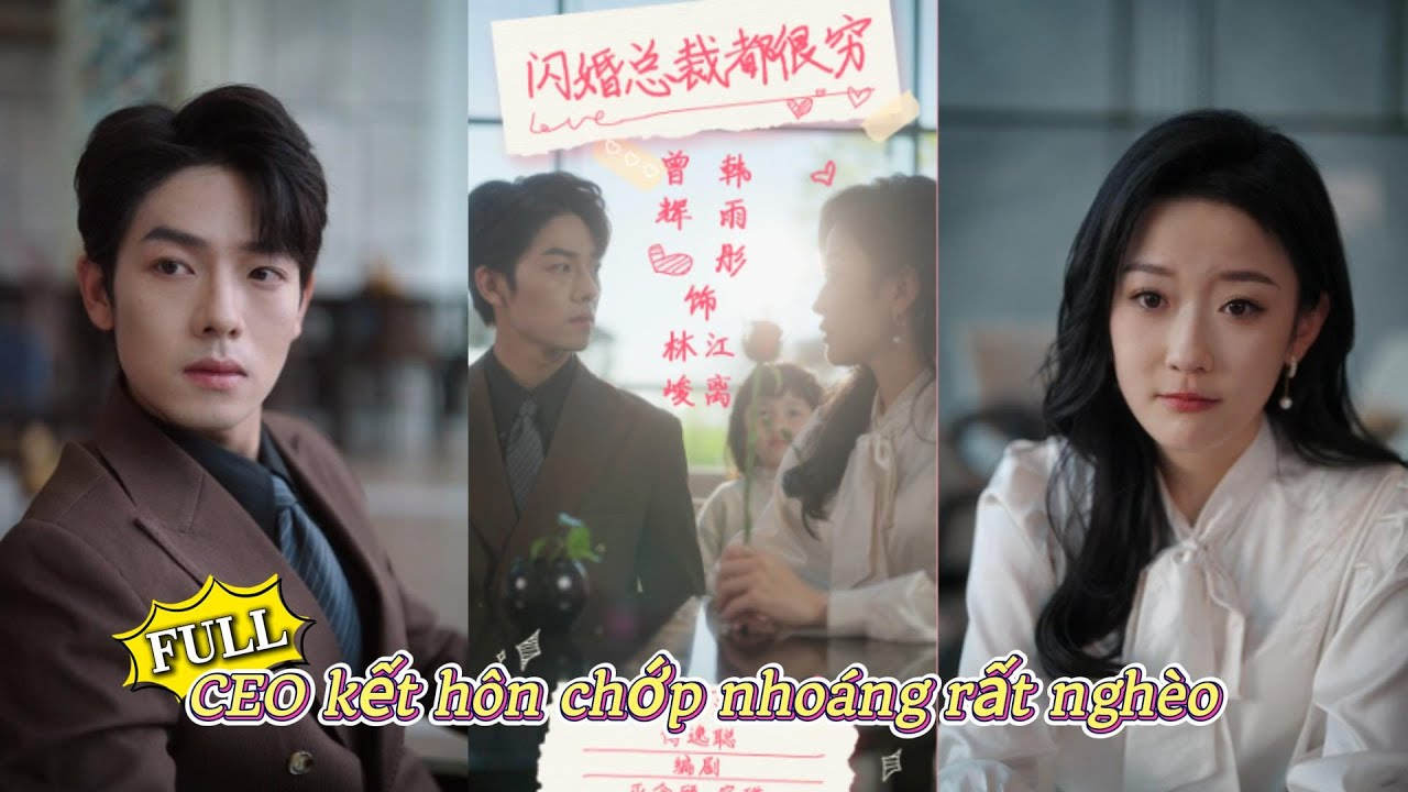 “Những CEO kết hôn chớp nhoáng đều nghèo” là bộ phim hài - lãng mạn