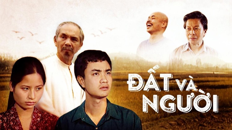 “Đất và người” được nhận xét là một trong những bộ phim chủ đề nông thôn cũ hay nhất màn ảnh Việt Nam