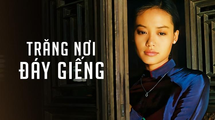 Phim Trăng nơi đáy giếng