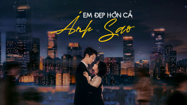 Em Đẹp Hơn Cả Ánh Sao 