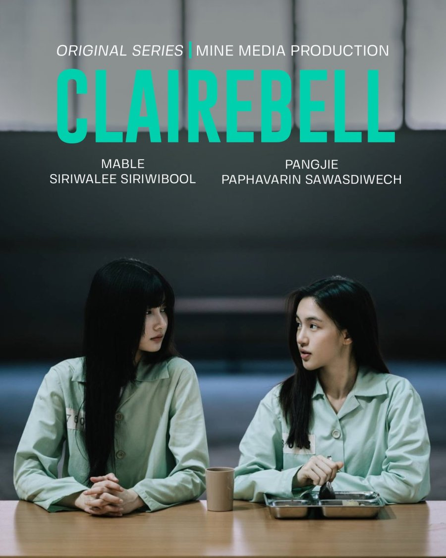 “ClaireBell” là một trong những phim bách hợp Thái Lan nổi tiếng của năm 2025